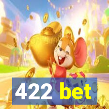 422 bet